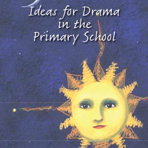 Ideas for Drama in the Primary School
