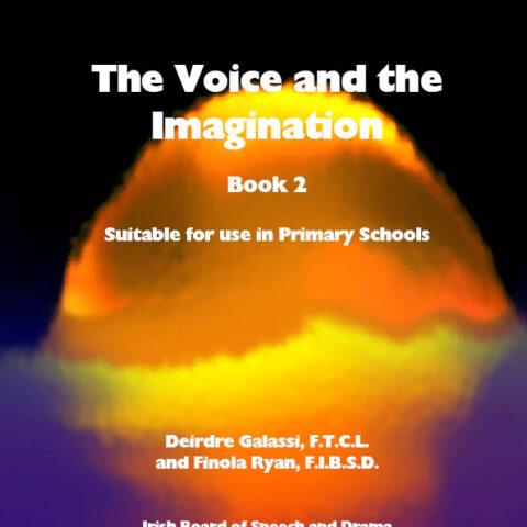 The Voice and the Imagination (Volume Two)