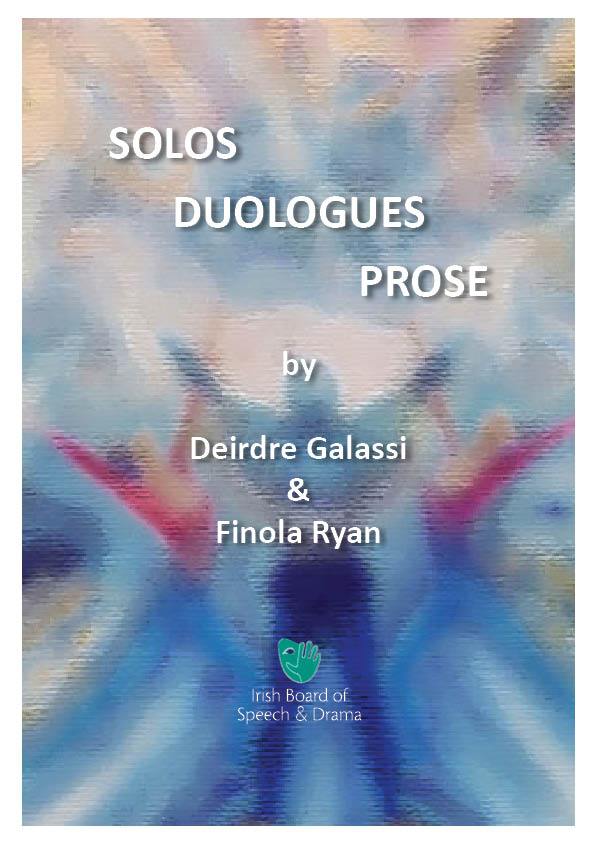 Solos, Duologues, Prose