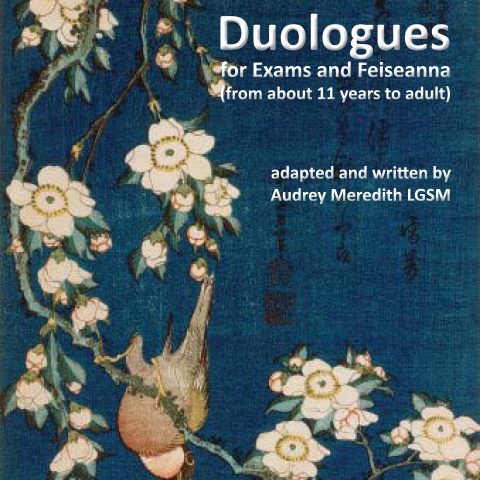 Duologues for Exams and Feiseanna (Age 11+)